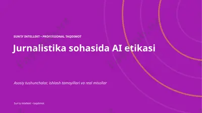 0486_jurnalistika_sohasida_ai_etikasi — PPTX
