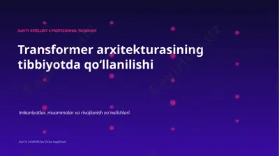 0235_transformer_arxitekturasining_tibbiyotda_qolla — PPTX