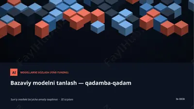 0837_bazaviy_modelni_tanlash_qadamba_qadam — PPTX