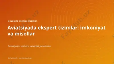 0947_aviatsiyada_ekspert_tizimlar_imkoniyat_va_miso — PPTX