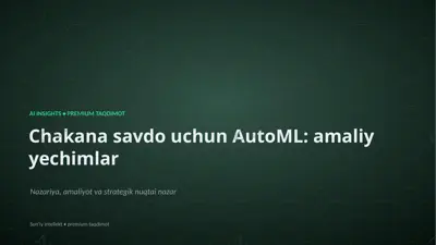1874_chakana_savdo_uchun_automl_amaliy_yechimlar — PPTX