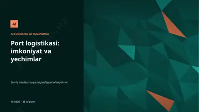 0225_port_logistikasi_imkoniyat_va_yechimlar — PPTX