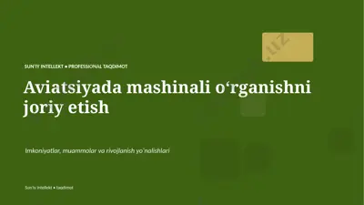 0695_aviatsiyada_mashinali_organishni_joriy_etish — PPTX