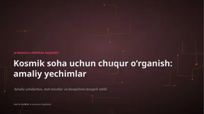 1688_kosmik_soha_uchun_chuqur_organish_amaliy_yechi — PPTX