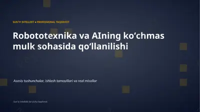 0671_robototexnika_va_aining_kochmas_mulk_sohasida_ — PPTX