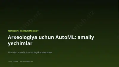 1333_arxeologiya_uchun_automl_amaliy_yechimlar — PPTX
