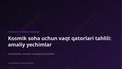 1530_kosmik_soha_uchun_vaqt_qatorlari_tahlili_amali — PPTX