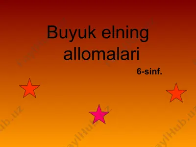 buyuk elning allomalari dars ishlanma 6 sinf — PPT