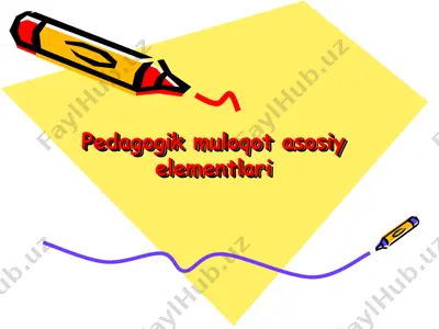 pеdagogik muloqot asosiy elementlari — PPT