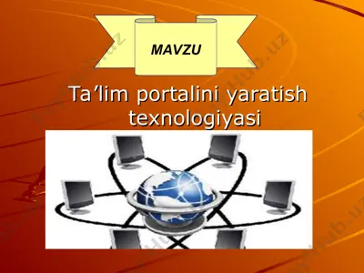 ta’lim portalini yaratish texnologiyasi — PPT