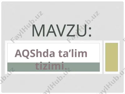 aqshda ta’lim tizimi — PPTX