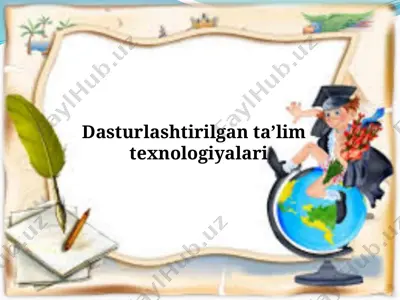 dasturlashtirilgan ta’lim texnologiyalari — PPTX
