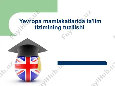 yevropa mamlakatlarida ta'lim tizimining tuzilishi — PPT