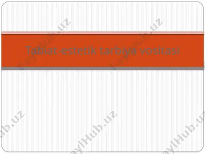 tabiat-estetik tarbiya vositasi — PPTX