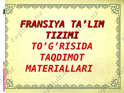 frаnsiya tа’lim tizimi to’g’risida taqdimot materiallari — PPT