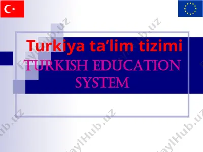 turkiya ta’lim tizimi — PPTX