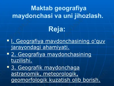 maktab geografiya maydonchasi va uni jihozlash — PPTX