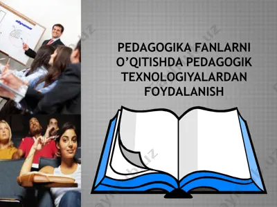 pedagogika fanlarni o’qitishda pedagogik texnologiyalardan foydalanish — PPTX