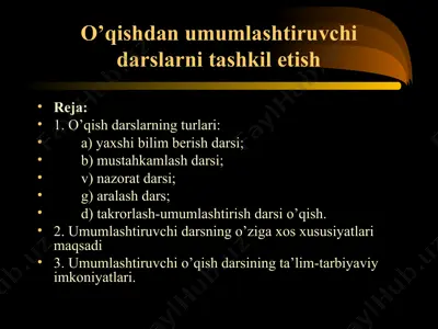 o’qishdan umumlashtiruvchi darslarni tashkil etish — PPT