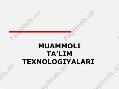muammoli ta’lim texnologiyalari 2 — PPTX