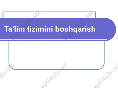 ta'lim tizimini boshqarish — PPTX