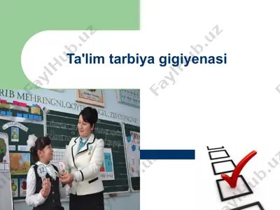 ta'lim tarbiya gigiyenasi — PPTX