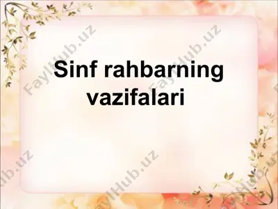sinf rahbarning vazifalari — PPTX