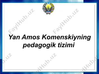 yan amos komenskiyning pedagogik tizimi — PPTX