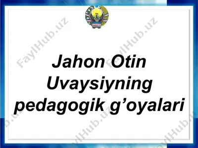 jahon otin uvaysiyning pedagogik g’oyalari — PPTX