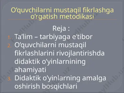 o’quvchilarni mustaqil fikrlashga o’rgatish metodikasi — PPTX