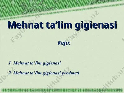 mehnat ta’lim gigienasi — PPT