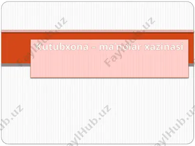 kutubxona – ma’nolar xazinasi — PPTX