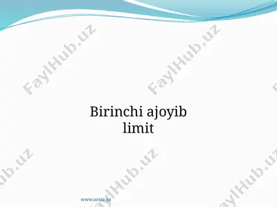 birinchi ajoyib limit — PPTX