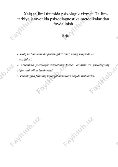 xalq ta`limi tizimida psixologik xizmat. ta`lim-tarbiya jarayonida psixodiagnostika metodikalaridan foydalinish — DOC