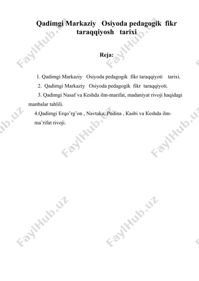 qadimgi markaziy osiyoda pedagogik fikr taraqqiyosh tarixi — DOC