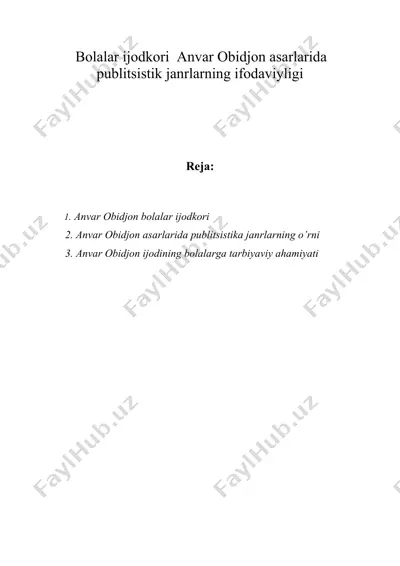 bolalar ijodkori anvar obidjon asarlarida publitsistik janrlarning ifodaviyligi — DOC