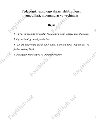 pedagogik texnologiyalarni ishlab chiqish tamoyillari, muommolar va yechimlar — DOC