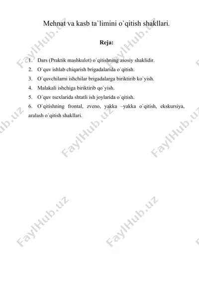 mehnat va kasb ta`limini o`qitish shakllari. — DOC