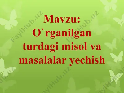 o'rganilgan turdagi misol va masalalar yechish — PPTX