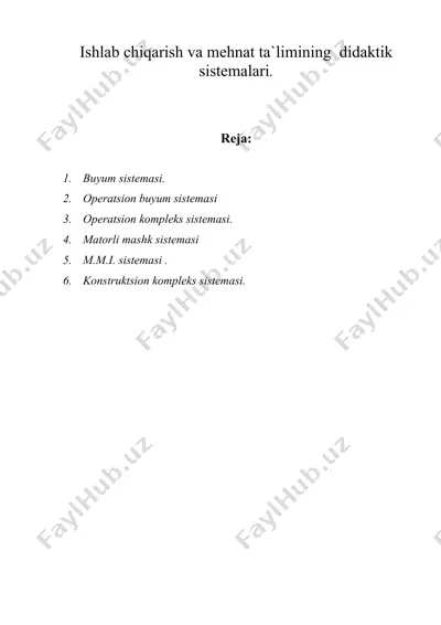 ishlab chiqarish va mehnat ta`limining didaktik sistemalari. — DOC