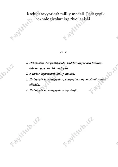 kadrlar tayyorlash milliy modeli. pedagogik texnologiyalarning rivojlanishi — DOC