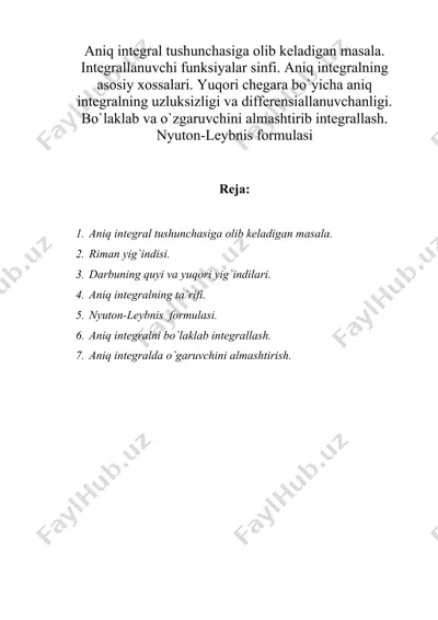 аniq intеgrаl tushunchаsigа оlib kеlаdigаn mаsаlа. integrallanuvchi funksiyalar sinfi. aniq integralning asosiy xossalari — DOC