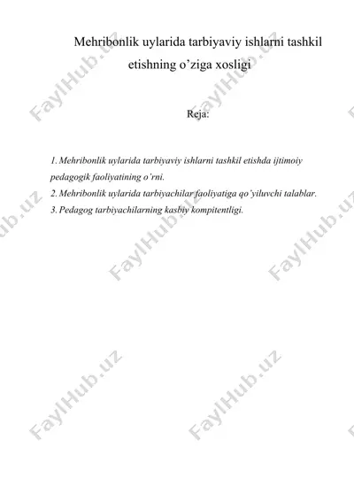 mehribonlik uylarida tarbiyaviy ishlarni tashkil etishning o’ziga xosligi — DOC