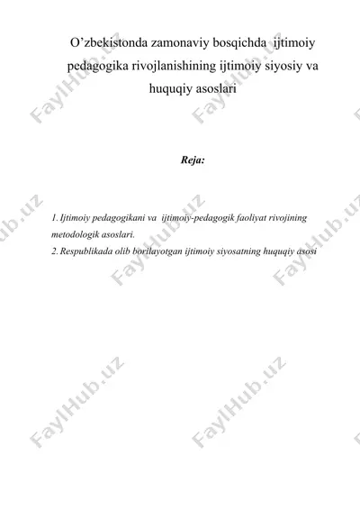 o’zbеkistоndа zаmоnаviy bоsqichdа ijtimоiy pеdаgоgikа rivоjlаnishining ijtimоiy siyosiy vа huquqiy аsоslаri — DOC