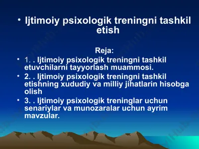 ijtimoiy psixologik treningni tashkil etish — PPT