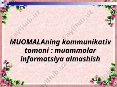 shaxs ijtimoiy munosabatlar tizimida. muomala — PPT