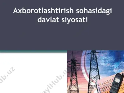 axborotlashtirish sohasidagi davlat siyosati — PPTX