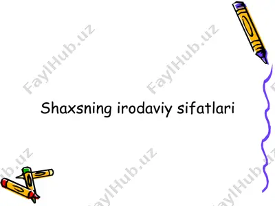 shaxsning irodaviy sifatlari — PPTX