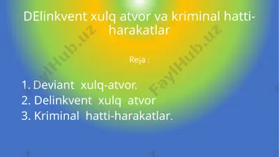 deinkvent xulq atvor va kriminal hatti-harakatlar — PPTX