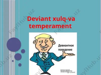 deviant xulq va temperament — PPTX